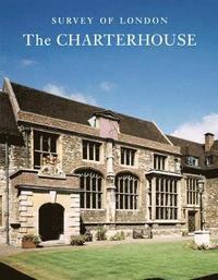 bokomslag Survey of London: The Charterhouse