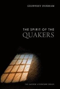 bokomslag The Spirit of the Quakers
