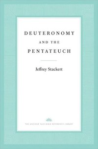 bokomslag Deuteronomy and the Pentateuch