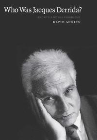 bokomslag Who Was Jacques Derrida?