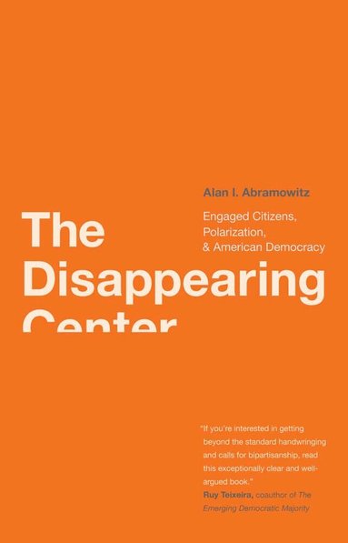 Alan I. Abramowitz - Disappearing Center, Häftad