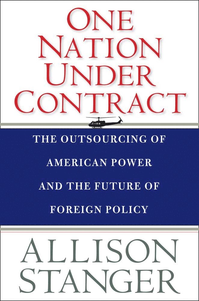 Allison Stanger - One Nation Under Contract, Häftad