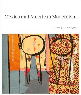 Mexico and American Modernism 1