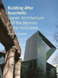 bokomslag Building After Auschwitz