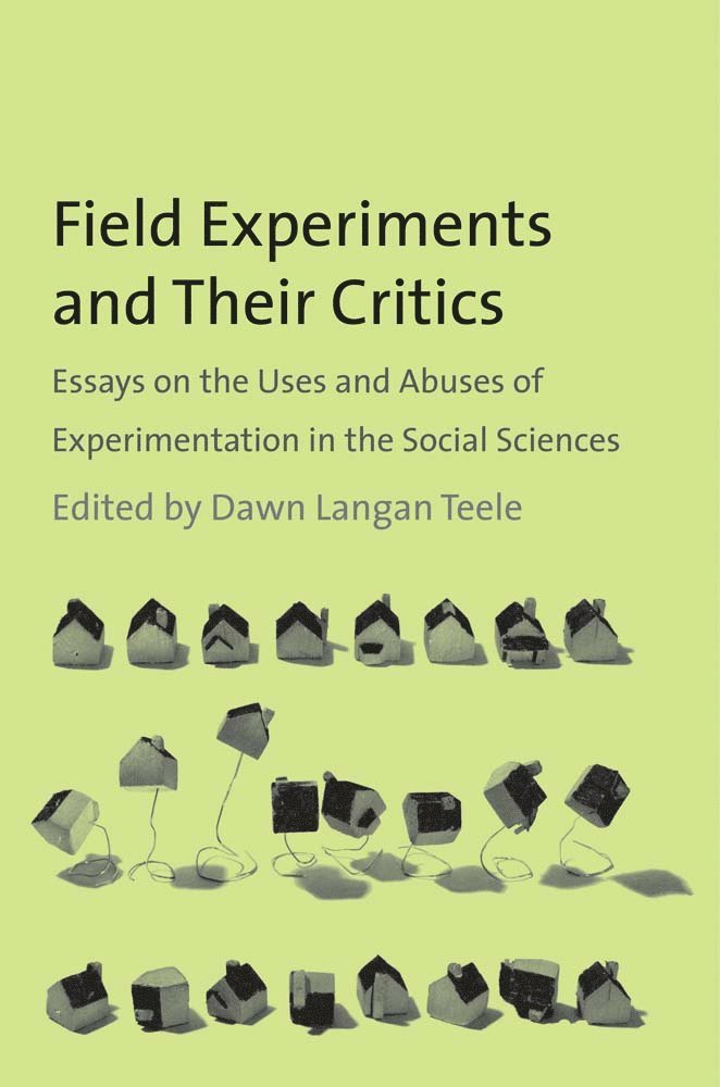 Field Experiments and Their Critics 1