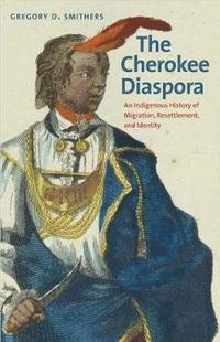 bokomslag The Cherokee Diaspora