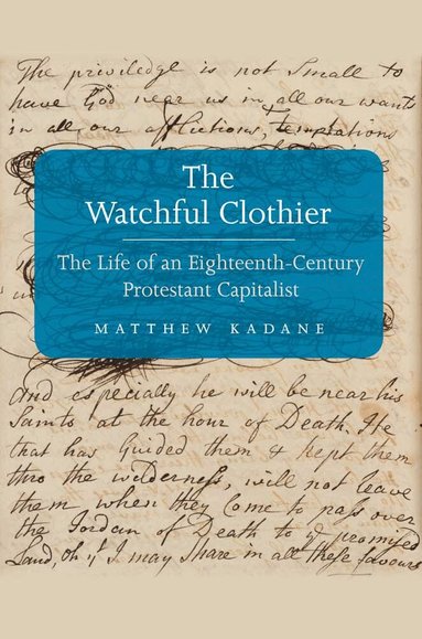 Matthew Kadane - Watchful Clothier, Inbunden