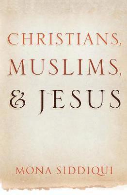 bokomslag Christians, Muslims, and Jesus