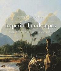 bokomslag Imperial Landscapes: Britain's Global Visual Culture, 1745-1820