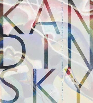 Kandinsky and the Harmony of Silence 1