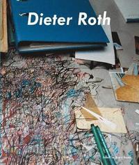 bokomslag Dieter Roth,  Bjrn Roth