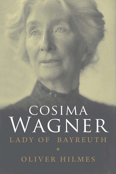 Oliver Hilmes - Cosima Wagner, Häftad