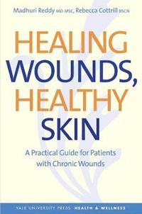 bokomslag Healing Wounds, Healthy Skin
