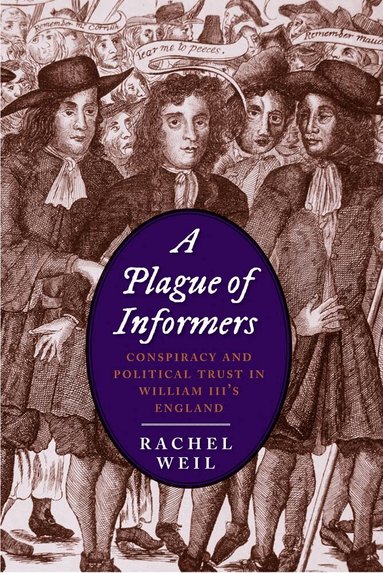 Rachel Weil - Plague of Informers, Inbunden