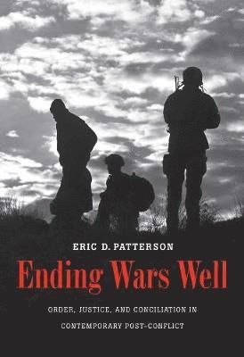 Eric D. Patterson, Eric D Patterson - Ending Wars Well, Inbunden