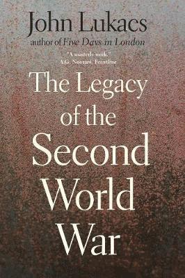 The Legacy of the Second World War 1