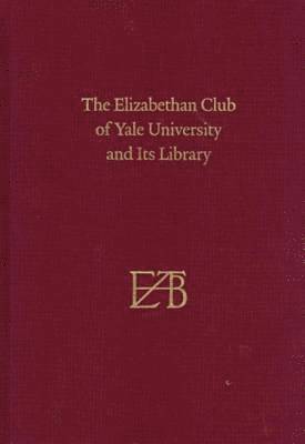 The Elizabethan Club of Yale University and Its Library 1