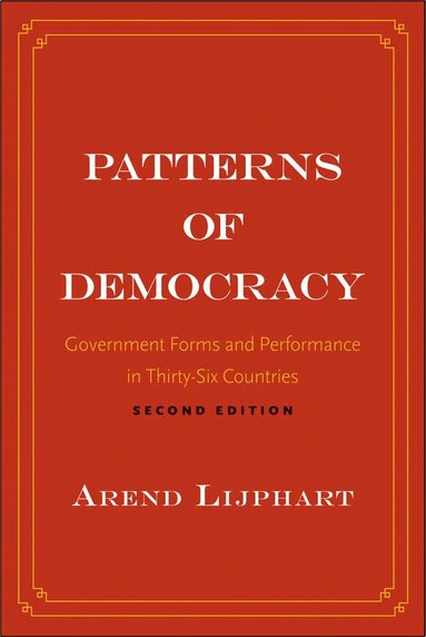 Arend Lijphart - Patterns of Democracy, Häftad