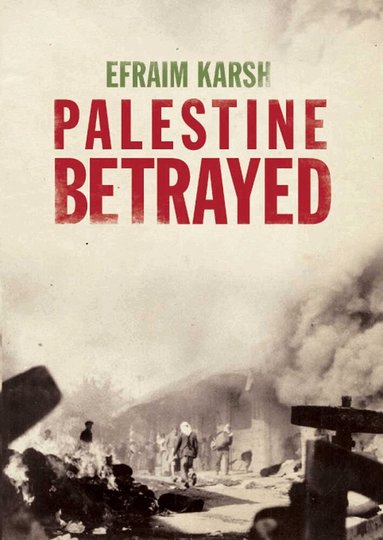 Efraim Karsh - Palestine Betrayed, Häftad