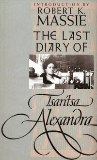 bokomslag The Last Diary of Tsaritsa Alexandra