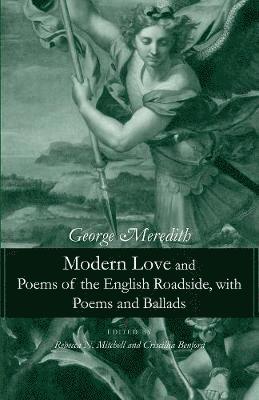 Modern Love and Poems of the English Roadside, with Poems and Ballads 1