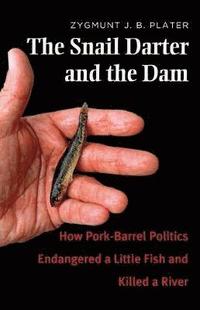 bokomslag The Snail Darter and the Dam