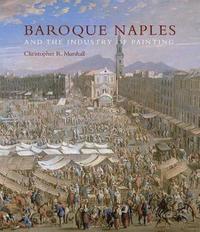 bokomslag Baroque Naples and the Industry of Painting