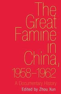 bokomslag The Great Famine in China, 1958-1962