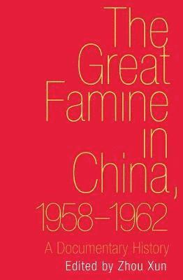 bokomslag Great Famine in China, 1958-1962