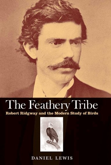 Daniel Lewis - Feathery Tribe, Inbunden