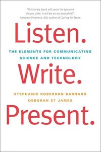 bokomslag Listen. Write. Present.