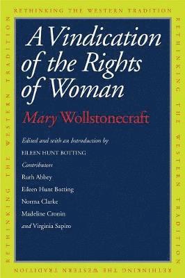Mary Wollstonecraft, Eileen Hunt Botting - A Vindication of the Rights of Woman, Häftad
