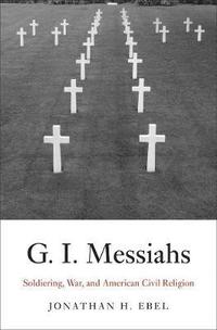 bokomslag G.I. Messiahs