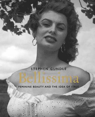 Stephen Gundle - Bellissima, Häftad