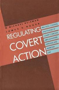 bokomslag Regulating Covert Action