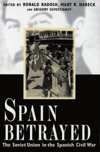 bokomslag Spain Betrayed