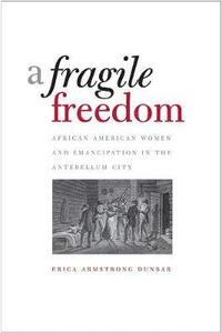 bokomslag A Fragile Freedom