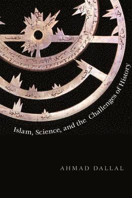 Islam, Science, and the Challenge of History 1