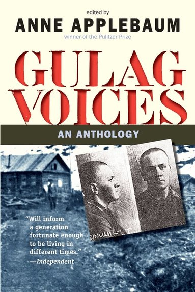 Anne Applebaum - Gulag Voices, Häftad