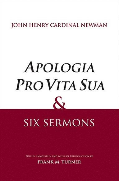 bokomslag 'Apologia Pro Vita Sua' and Six Sermons