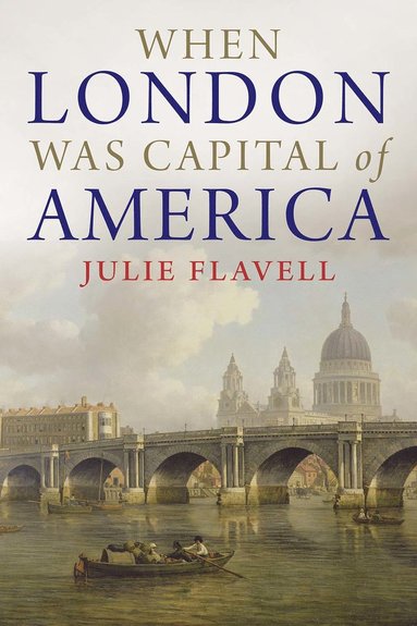bokomslag When London Was Capital of America