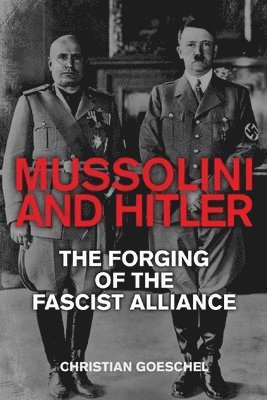 bokomslag Mussolini and Hitler