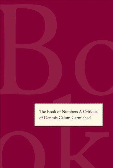 Calum Carmichael - Book of Numbers: A Critique of Genesis, Inbunden