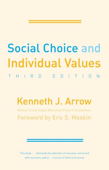 Kenneth J. Arrow - Social Choice and Individual Values, Häftad