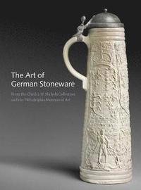 bokomslag The Art of German Stoneware, 1300-1900