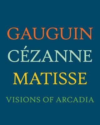 bokomslag Gauguin, Cezanne, Matisse