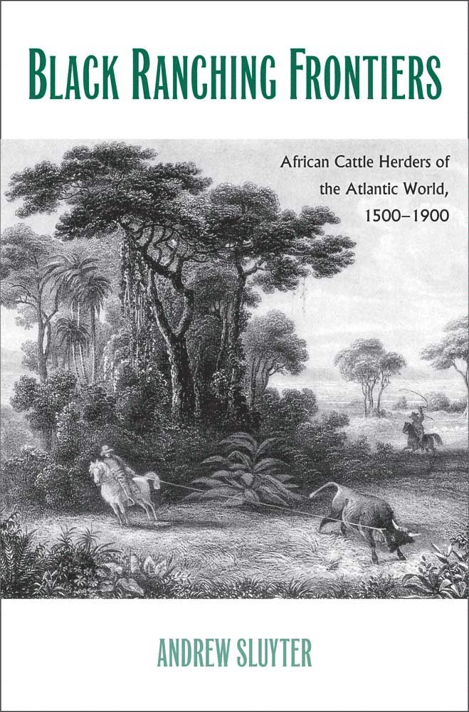 Andrew Sluyter - Black Ranching Frontiers, Inbunden