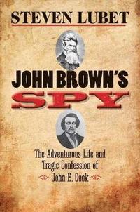 bokomslag John Brown's Spy