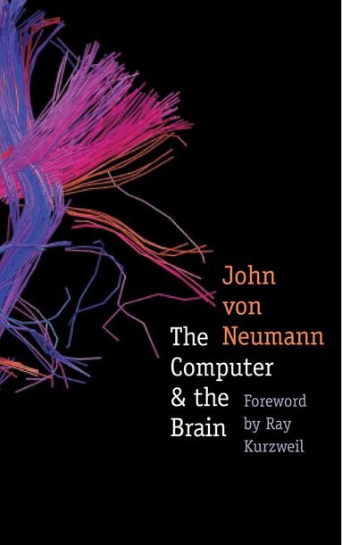 John von Neumann - Computer and the Brain, Häftad