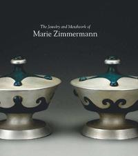 bokomslag The Jewelry and Metalwork of Marie Zimmermann